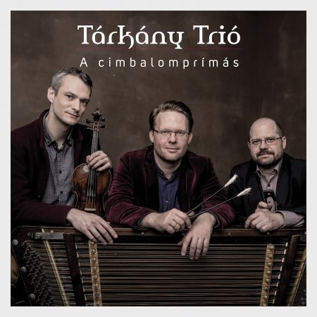 Cover for Tarkany Trio · A Cimbalomprimas (CD) [Digipak] (2023)