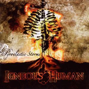 Igneous Human · Pyroclastic Storms (CD) (2010)