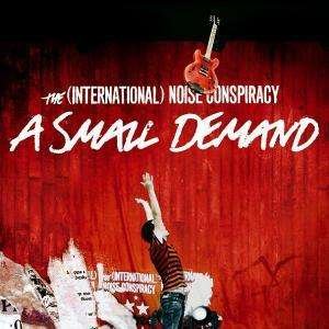 Cover for The Intenational Noise Conspiracy · International Noise Conspiracy-a Small Demand -cds (CD)