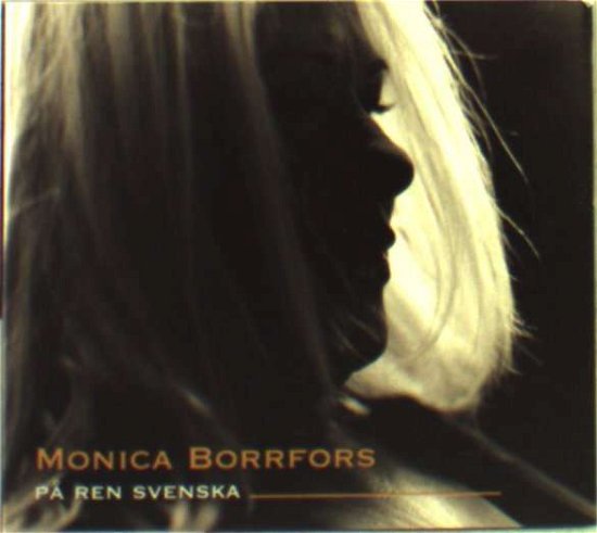 Cover for Monica Borrfors · Pa Ren Svenska (CD) (2011)