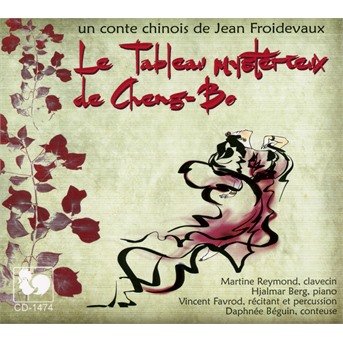 Cover for J. Froidevaux · Le Tablo Mysterieux De Cheng-Bo (CD) (2016)