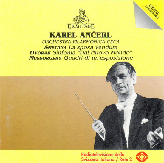 Cover for Orchestra Filarmonica Ceca / Ancerl Karel · La Sposa Venduta / Sinfonia '' Dalnuovo Mondo'' / Quadri Di Un Esposizione (CD) (1994)