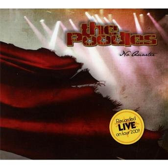 No Quarter - The Poodles - Musiikki - FRONTIERS RECORDS - 8024391048429 - torstai 4. marraskuuta 2010
