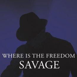 Cover for Savage · Where Is The Freedom (LP) (2020)