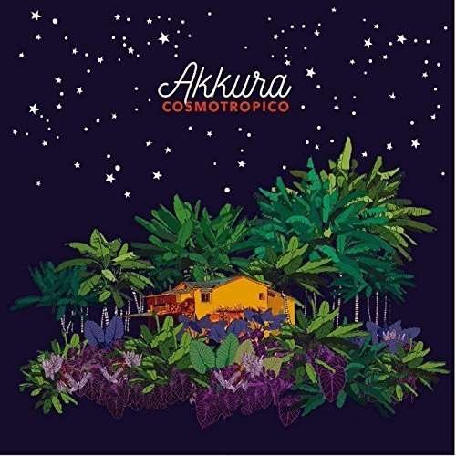 Cover for Akkura · Cosmotropico (CD) (2016)