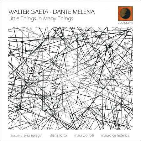 Cover for Gaeta,walter / Melena,dante · Little Things in Many Things (CD) (2021)