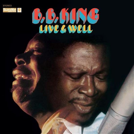 Cover for B.b. King · Live &amp; Well (LP) [Deluxe edition] (2016)