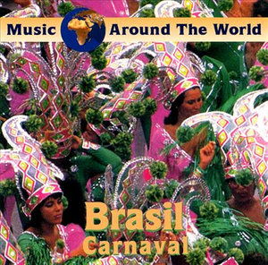 Cover for Music Around The World · Brasil Carnaval (CD)