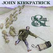 Cover for John Kirkpatrick · One Man &amp; His Box (CD) (1998)