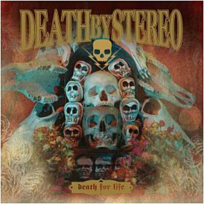 Death for Life - Death by Stereo - Musiikki - Epitaph/Anti - 8714092675429 - torstai 2. kesäkuuta 2005