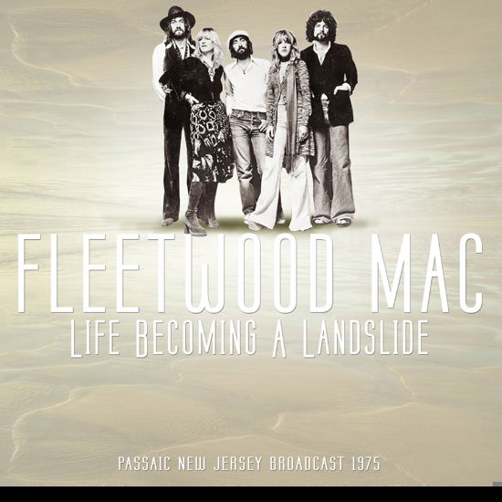 Best Of Live At Life Becoming A Landslide Passaic New Jersey Broadcast 1975 - Fleetwood Mac - Música - CULT LEGENDS - 8717662574429 - 13 de diciembre de 1901