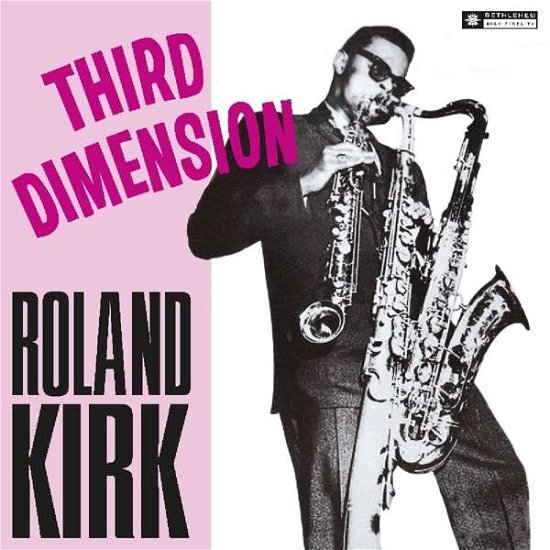 Third Dimension - Roland Kirk - Música - VINYL PASSION - 8719039002429 - 1 de fevereiro de 2018