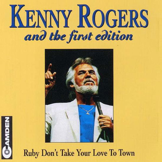 Ruby Dont Take Your Love to Town - Kenny Rogers - Muzyka - Camden - 9315589623429 - 15 kwietnia 1998