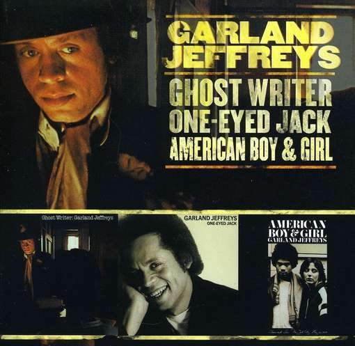 Cover for Garland Jeffreys · Ghost Writer / One-eyed Jack / American Boy &amp; Girl (CD) (2011)