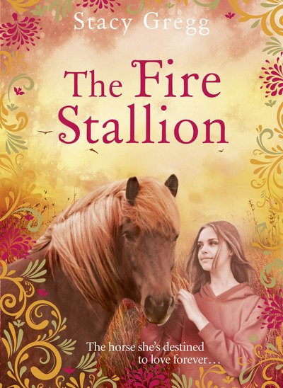 Cover for Stacy Gregg · The Fire Stallion (Paperback Book) (2019)