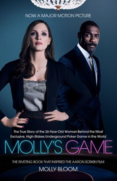 Cover for Molly Bloom · Molly's Game: The Riveting Book That Inspired the Aaron Sorkin Film (Paperback Book) [Film tie-in edition] (2017)