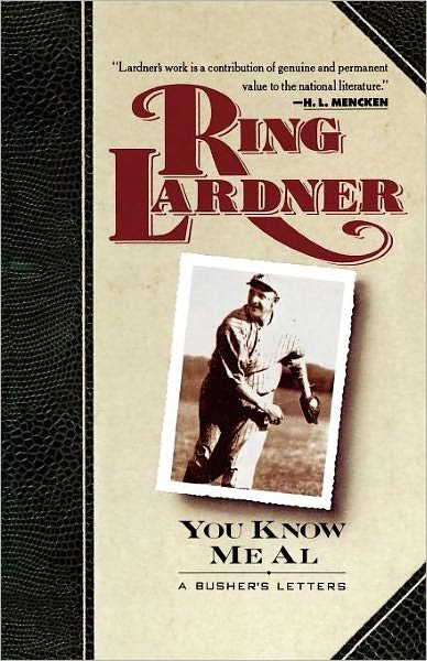 You Know Me Al - Ring Lardner - Livros - Touchstone - 9780020223429 - 19 de setembro de 1991