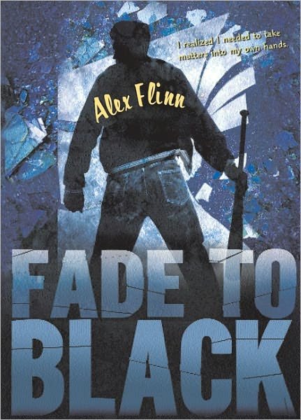 Cover for Alex Flinn · Fade To Black (Taschenbuch) [Reprint edition] (2006)