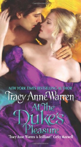 Cover for Tracy Anne Warren · At the Duke's Pleasure - Byrons of Braebourne (Paperback Book) [First edition] (2010)