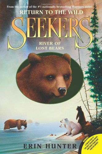 Cover for Erin Hunter · Seekers: Return to the Wild #3: River of Lost Bears - Seekers: Return to the Wild (Paperback Book) [Reprint edition] (2024)