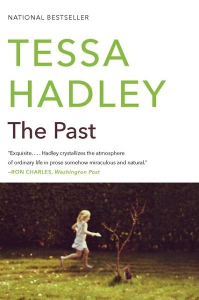 Cover for Tessa Hadley · The Past: A Novel (Paperback Book) (2020)