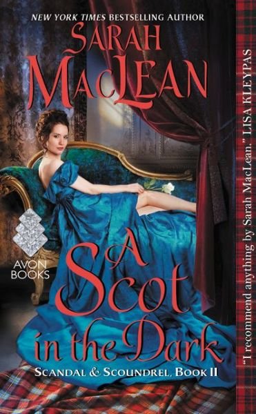Cover for Sarah MacLean · A Scot in the Dark: Scandal &amp; Scoundrel, Book II - Scandal &amp; Scoundrel (Taschenbuch) (2016)