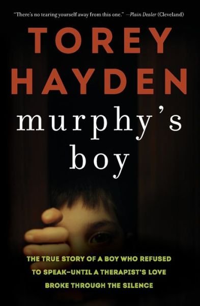 Murphy's Boy - Torey Hayden - Books - HarperCollins Publishers - 9780062564429 - December 13, 2016