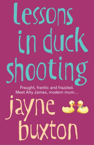 Cover for Jayne Buxton · Lessons In Duck Shooting (Paperback Book) (2006)