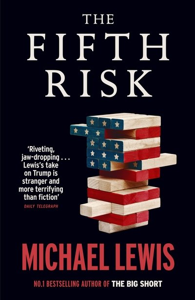 Cover for Michael Lewis · The Fifth Risk: Undoing Democracy (Paperback Bog) (2019)