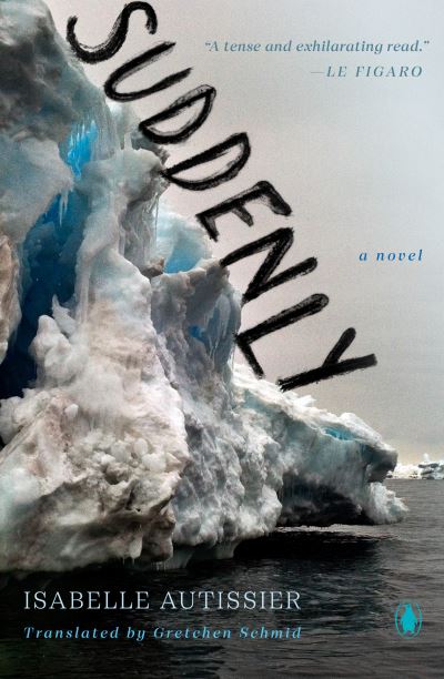 Cover for Isabelle Autissier · Suddenly (Buch) (2023)