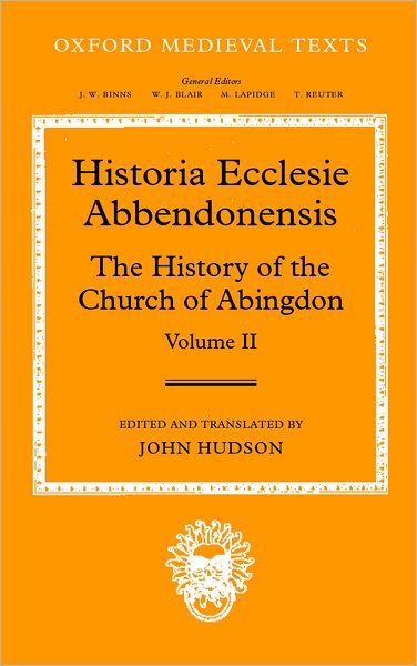 Cover for Hudson · Historia Ecclesie Abbendonensis: The History of the Church of Abingdon, Volume II - Oxford Medieval Texts (Inbunden Bok) (2002)