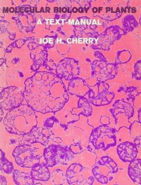 Cover for Joe Cherry · Molecular Biology of Plants: A Text Edition (Hardcover Book) (1973)