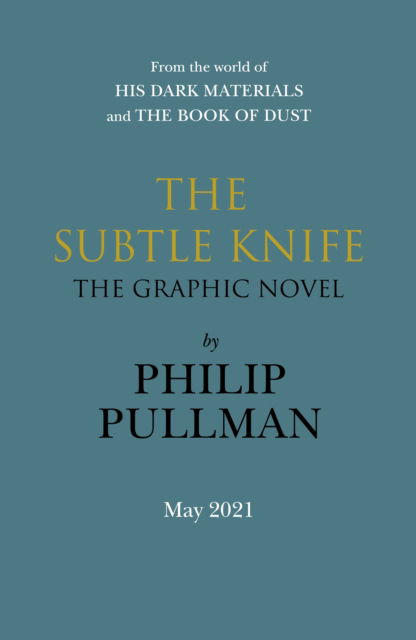 Cover for Philip Pullman · The Subtle Knife: The Graphic Novel - His Dark Materials (Gebundenes Buch) (2022)