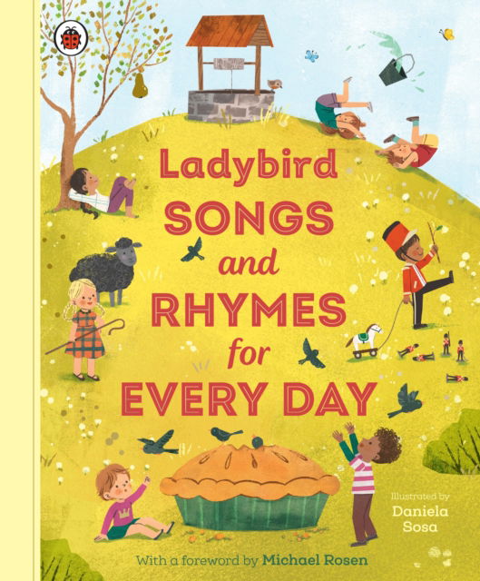 Cover for Ladybird · Ladybird Songs and Rhymes for Every Day: A treasury of classic songs and nursery rhymes (Inbunden Bok) (2024)
