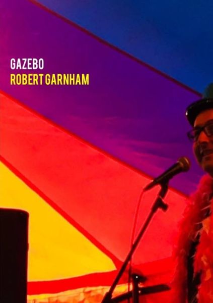 Cover for Robert Garnham · Gazebo (Paperback Book) (2019)