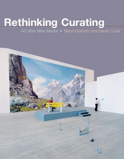 Cover for Beryl Graham · Rethinking Curating: Art after New Media - Leonardo (Paperback Bog) (2015)