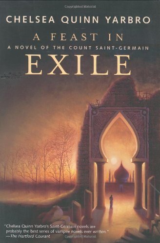 Cover for Chelsea Quinn Yarbro · A Feast in Exile (Paperback Bog) [Reprint edition] (2002)