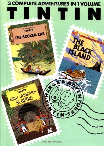 Adventures of Tintin 3 Complete Adventures in 1 Volume: Broken Ear (WITH The Black Island AND King Ottokar's Sceptre) - Tintin Three-in-one - Herge - Livros - Little, Brown & Company - 9780316359429 - 2 de maio de 1994