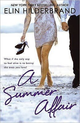 Cover for Elin Hilderbrand · A Summer Affair (Paperback Book) (2009)