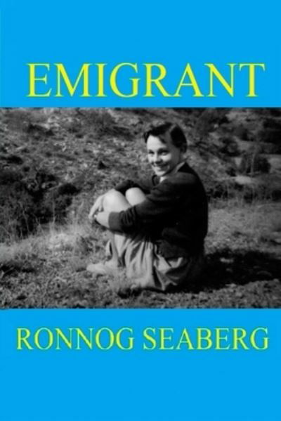 Cover for Rönnog Seaberg · Emigrant (Book) (2019)