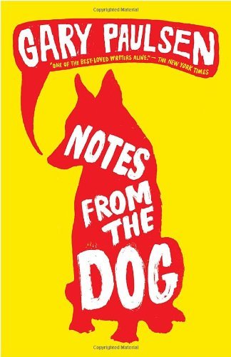 Cover for Gary Paulsen · Notes from the Dog (Pocketbok) [Reprint edition] (2011)