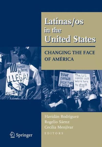 Cover for Havidan Rodriguez · Latinas/os in the United States: Changing the Face of America (Paperback Book) [2008 edition] (2007)