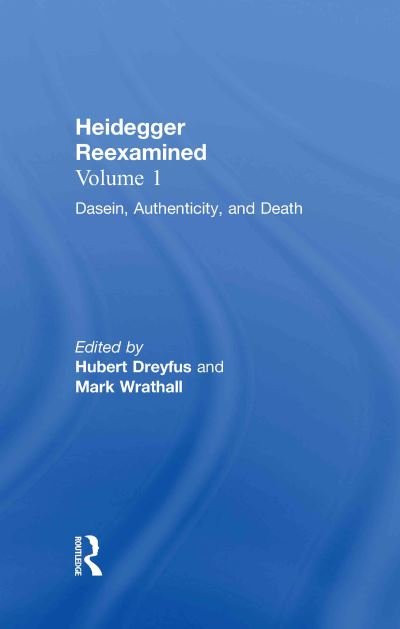 Cover for Wrathall/, Dreyf · Phenomenology, Dasein, and Truth: Heidegger Reexamined (Inbunden Bok) (2002)