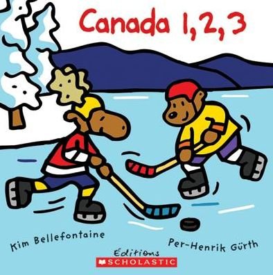 Canada 1, 2, 3 - Kim Bellefontaine - Bücher - Scholastic - 9780439940429 - 2008