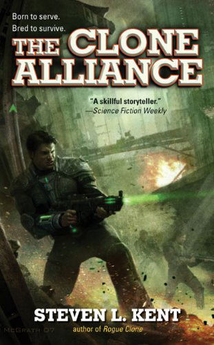 Cover for Steven L. Kent · The Clone Alliance - Ace Science Fiction (Taschenbuch) [First edition] (2007)