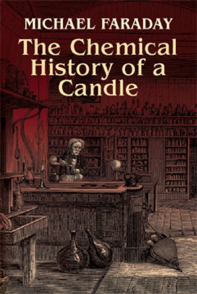 Cover for Michael Faraday · The Chemical History of a Candle (Paperback Book) (2003)