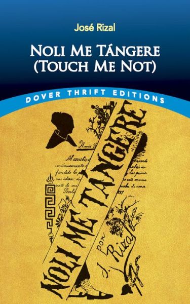 Noli Me Tángere - José Rizal - Books - Dover Publications - 9780486834429 - May 15, 2019