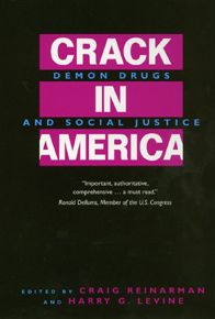Cover for Craig Reinarman · Crack In America: Demon Drugs and Social Justice (Paperback Book) (1997)