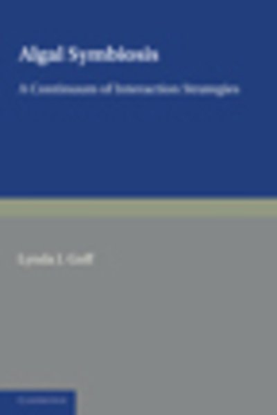 Cover for Goff · Algal Symbiosis: A Continuum of Interaction Strategies (Taschenbuch) (2011)
