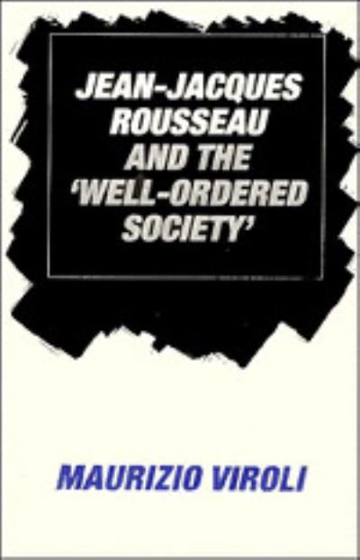 Cover for Maurizio Viroli · Jean-Jacques Rousseau and the 'Well-Ordered Society' (Innbunden bok) (1988)